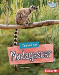 Cover: Travel to Madagascar - Lerner Publications Co ,U.S.