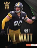 Cover: Meet T. J. Watt - Lerner Publications Co ,U.S.