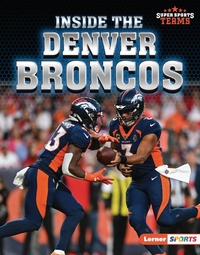 Abbildung von: Inside the Denver Broncos - Lerner Publications Co ,U.S.