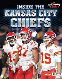 Abbildung von: Inside the Kansas City Chiefs - Lerner Publications Co ,U.S.