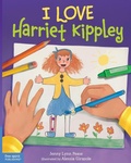 Cover: I Love Harriet Kippley - Free Spirit Publishing Inc.,U.S.