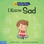 Cover: I Know Sad - Free Spirit Publishing Inc.,U.S.