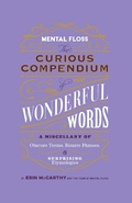 Cover: Mental Floss: Curious Compendium of Wonderful Words - Weldon Owen