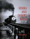 Cover: SIERRA AND DESERT RAILS - Gotham Books