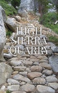 Cover: High Sierra Quarry - Albicaulis Books