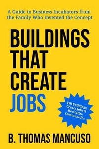 Abbildung von: Buildings That Create Jobs - Mancuso Management Inc.