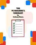 Cover: The PC Builder's Checklist - Techrat Studios