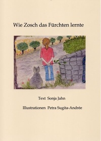 Abbildung von: Wie Zosch das Fürchten lernte - Sonja Jahn Selbstverlag
