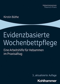 Abbildung von: Evidenzbasierte Wochenbettpflege - Kohlhammer