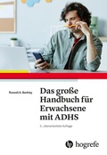 Abbildung von: Das große Handbuch für Erwachsene mit ADHS - Hogrefe