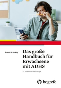 Abbildung von: Das große Handbuch für Erwachsene mit ADHS - Hogrefe