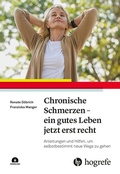 Abbildung von: Chronische Schmerzen - ein gutes Leben jetzt erst recht - Hogrefe