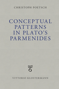 Abbildung von: Conceptual Patterns in Plato's Parmenides - Vittorio Klostermann Verlag