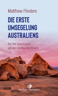 Abbildung von: Die erste Umsegelung Australiens - Edition Erdmann