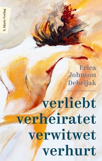 Abbildung von: Verliebt, verheiratet, verwitwet, verhurt - marix Verlag ein Imprint von Verlagshaus Römerweg