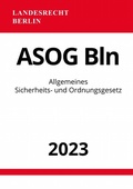 Bild: Allgemeines Sicherheits- und Ordnungsgesetz - ASOG Bln 2023 - epubli