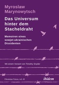 Cover: Das Universum hinter dem Stacheldraht - ibidem