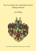Bild: Zur Geschichte des niederrheinischen Adelsgeschlechts von Elmpt - Schmidt, Philipp