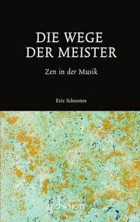 Abbildung von: Die Wege der Meister - Schott Music