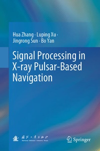 Enlarge image Cover: Signal Processing in X-ray Pulsar-Based Navigation - Springer