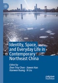Cover: Identity, Space, and Everyday Life in Contemporary Northeast China - Palgrave Macmillan