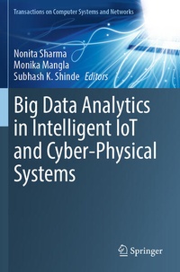 Enlarge image Cover: Big Data Analytics in Intelligent IoT and Cyber-Physical Systems - Springer