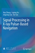 Cover: Signal Processing in X-ray Pulsar-Based Navigation - Springer