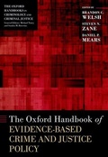 Cover: The Oxford Handbook of Evidence-Based Crime and Justice Policy - Oxford University Press Inc