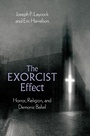 Cover: The Exorcist Effect - Oxford University Press Inc