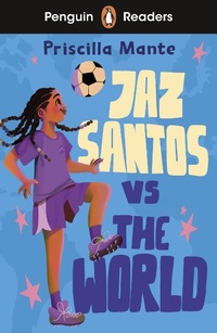 Abbildung von: Penguin Readers Level 3: Jaz Santos vs. The World (ELT Graded Reader) - Penguin Books Ltd