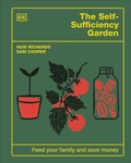 Cover: The Self-Sufficiency Garden - DK