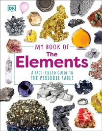 Abbildung von: My Book of the Elements - DK Children
