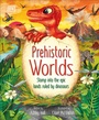 Cover: Prehistoric Worlds - DK Children