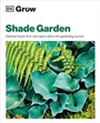 Cover: Grow Shade Garden - DK