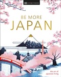 Cover: Be More Japan - DK Travel