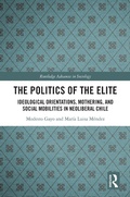 Cover: The Politics of the Elite - Taylor & Francis
