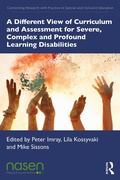 Cover: A Different View of Curriculum and Assessment for Severe, Complex and Profound Learning Disabilities - Taylor & Francis