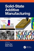 Cover: Solid State Additive Manufacturing - Taylor & Francis