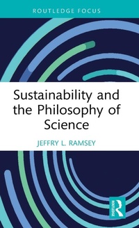 Abbildung von: Sustainability and the Philosophy of Science - Routledge