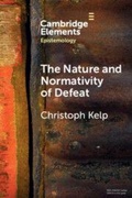 Cover: The Nature and Normativity of Defeat - Cambridge University Press