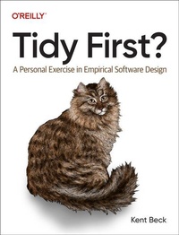 Abbildung von: Tidy First? - O'Reilly