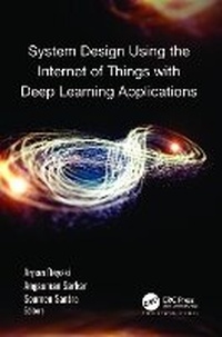 Enlarge image Cover: System Design Using the Internet of Things with Deep Learning Applications - Apple Academic Press Inc.