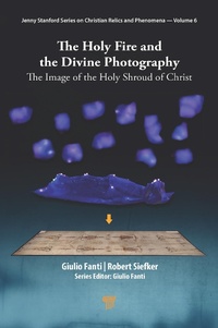 Abbildung von: The Holy Fire and the Divine Photography - Pan Stanford Publishing Pte Ltd