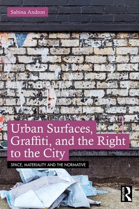 Abbildung von: Urban Surfaces, Graffiti, and the Right to the City - Routledge