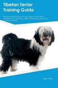 Cover: Tibetan Terrier Training Guide Tibetan Terrier Training Includes - Desert Thrust Ltd