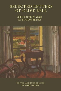 Enlarge image Cover: Selected Letters of Clive Bell - Edinburgh University Press