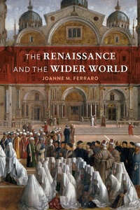 Enlarge image Cover: The Renaissance and the Wider World - Bloomsbury Academic