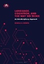 Cover: Language, Cognition, and the Way We Think - Bloomsbury Academic