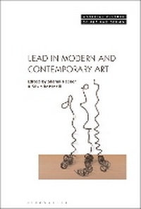 Enlarge image Cover: Lead in Modern and Contemporary Art - Bloomsbury Visual Arts