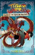 Cover: Tiger Warrior: Clash of the Dragon Masters - Orchard Books